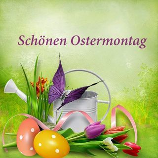 Grüße ostermontag